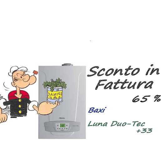 Cessione del Credito, Sconto in Fattura, Incentivi fiscali 50% e 65% caldaia Baxi Luna Duo-tec+ 33