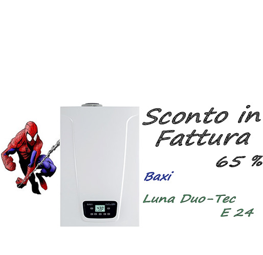 Cessione del Credito, Sconto in Fattura, Incentivi fiscali 50% e 65% caldaia Baxi Luna Duo-tec+ E 24