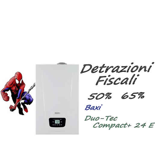 Incentivi fiscali 50% e 65% caldaia Baxi Duo-tec Compact E24